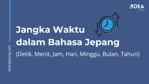 jangka waktu dalam bahasa jepang