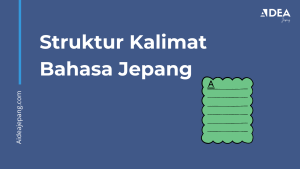 Struktur Kalimat Bahasa Jepang